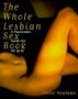 The Whole Lesbian Sex Book - Book